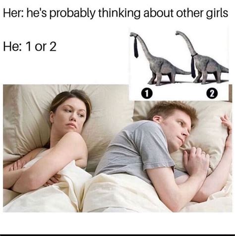 he's probably thinking about other girls meme|He's thinking about other girls memes compilation. Thinking .